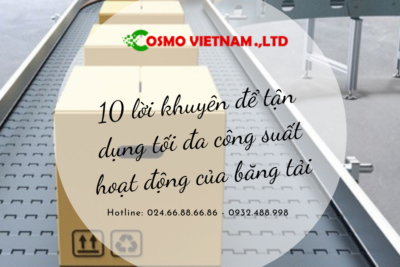 10 lời khuyên để tận dụng tối đa công suất hoạt động của băng tải