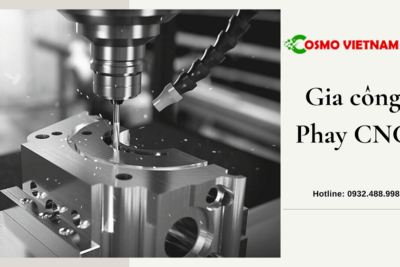 Gia công phay CNC theo yêu cầu đảm bảo chất lượng, uy tín