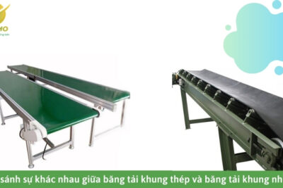 So sánh sự khác nhau giữa băng tải khung thép và băng tải khung nhôm