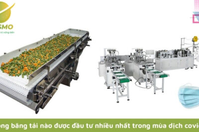 Dòng băng tải nào được đầu tư nhiều nhất trong mùa dịch covid?