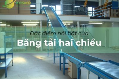 Đặc điểm nổi bật của băng tải hai chiều