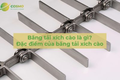 Băng tải xích cào là gì? Đặc điểm của băng tải xích cào