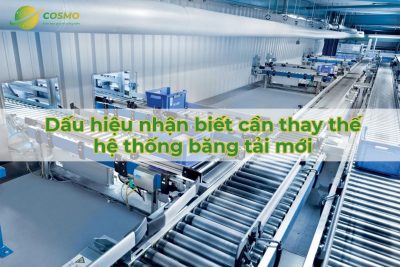 Dấu hiệu nhận biết cần thay thế hệ thống băng tải mới