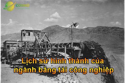 Lịch sử hình thành của ngành băng tải công nghiệp
