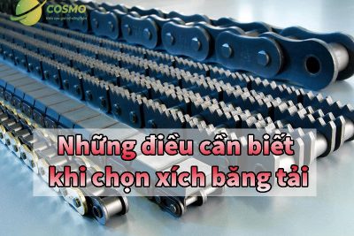 Những điều cần biết khi chọn xích băng tải
