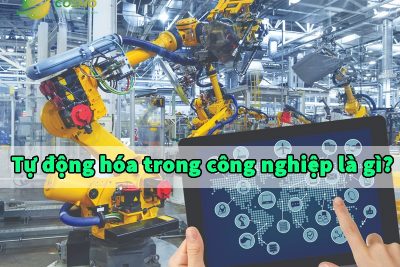 Tự động hóa trong công nghiệp là gì?