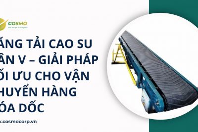 Băng tải cao su gân V – Giải pháp tối ưu cho vận chuyển hàng hóa dốc