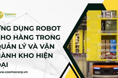 Ứng dụng robot kho hàng trong quản lý và vận hành kho hiện đại