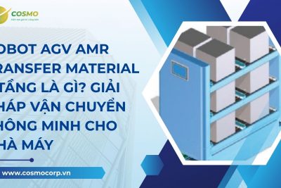 Robot AGV AMR transfer material 3 tầng là gì? Giải pháp vận chuyển thông minh cho nhà máy