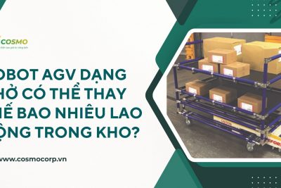 Robot AGV dạng chở có thể thay thế bao nhiêu lao động trong kho?