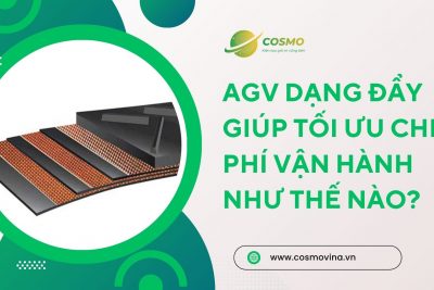 AGV dạng đẩy giúp tối ưu chi phí vận hành như thế nào?